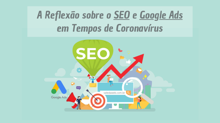 A Reflexão sobre o SEO e Google Ads em Tempos de Coronavírus