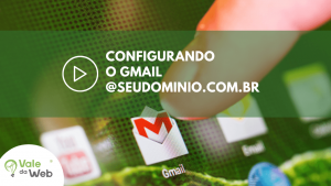 Como configurar o Gmail para Empresas