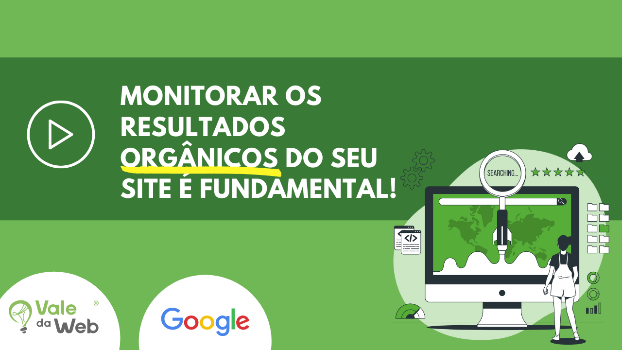 Entenda a importância dos acessos orgânicos do seu site