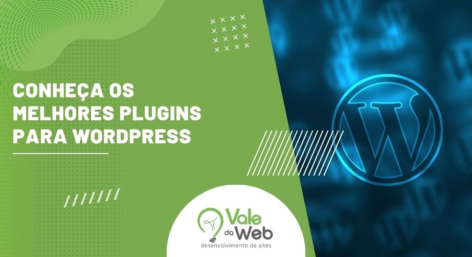 Imagem com fundo azul e verde, mostrando o logo do WordPress e a frase "Conheça os melhores plugins para WordPress" da empresa Vale da Web.