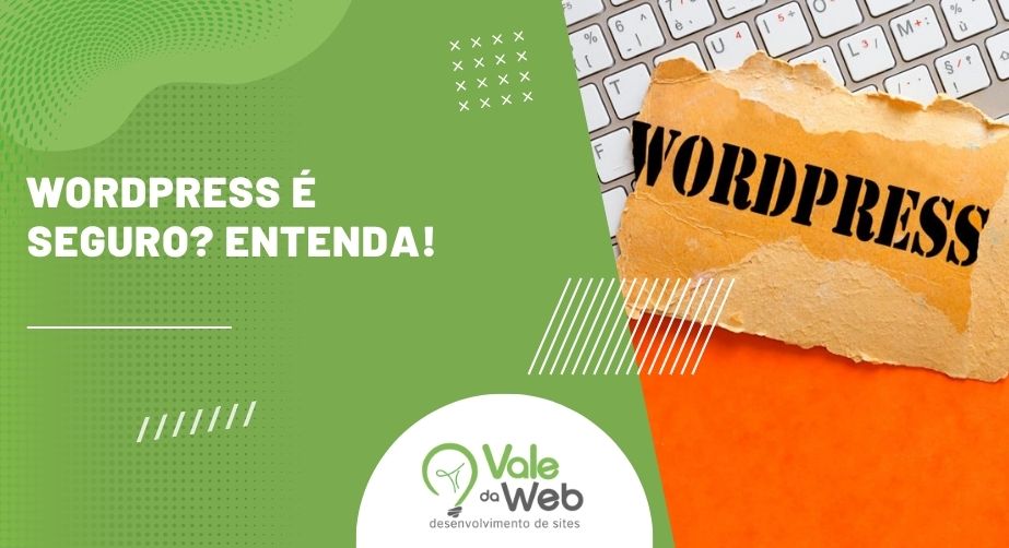 Capa do artigo com a pergunta “WordPress é seguro? Entenda!” ao lado de teclado com papel escrito WordPress, destacando segurança digital na plataforma.