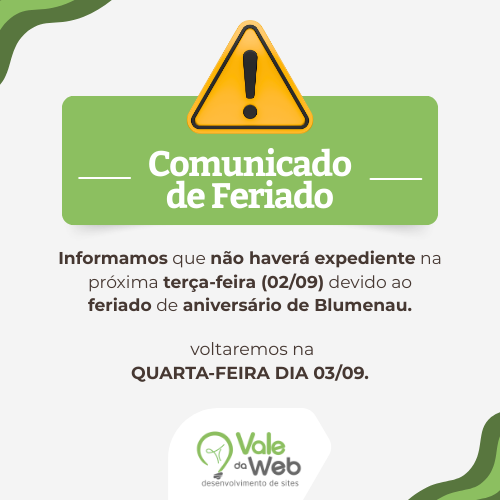 Comunicado de feriado Vale da Web