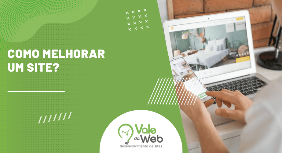 Banner com pessoa acessando site em notebook e celular ao lado do título “Como melhorar um site?”, representando estratégias de otimização, experiência do usuário e melhorias na presença digital.