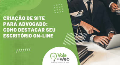 Banner sobre criação de site para advogado com profissionais analisando informações em notebook, destacando estratégias para fortalecer a presença digital, aumentar a credibilidade e atrair clientes para escritórios jurídicos.