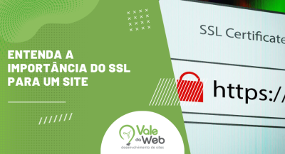 Banner com a frase entenda a importância do SSL para um site, exibindo cadeado de segurança e HTTPS, destacando proteção e credibilidade online.