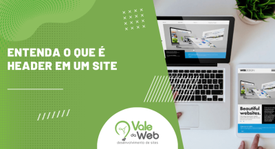 Banner com título "Entenda o que é header em um site", mostrando notebook e tablet exibindo layouts de páginas da web e identidade visual.