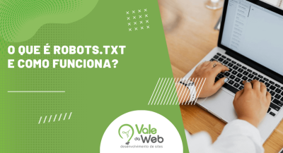 Imagem ilustrativa sobre O que é Robots.txt e como funciona, mostrando a configuração de arquivos que orientam o rastreamento e a indexação de sites no Google.