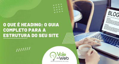Capa do artigo sobre heading com notebook exibindo uma página de blog e título destacado sobre fundo verde.